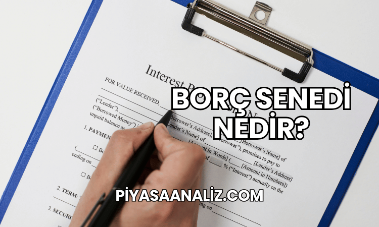 Borç Senedi Nedir?