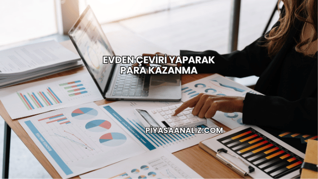 Evden Çeviri Yaparak Para Kazanma